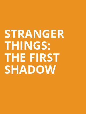Stranger Things : The First Shadow at Phoenix Theatre